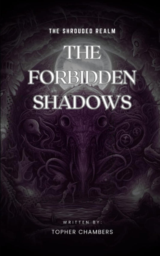 The Forbidden Shadows: The Shrouded Realm (The Shrouded Realms)