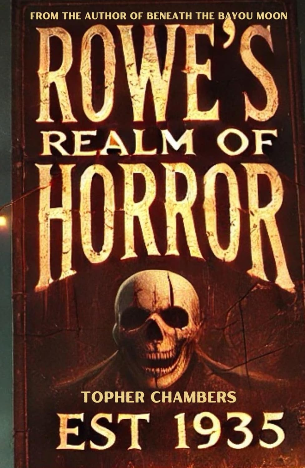 Rowe's Realm of Horror (The Marshalltown Project)